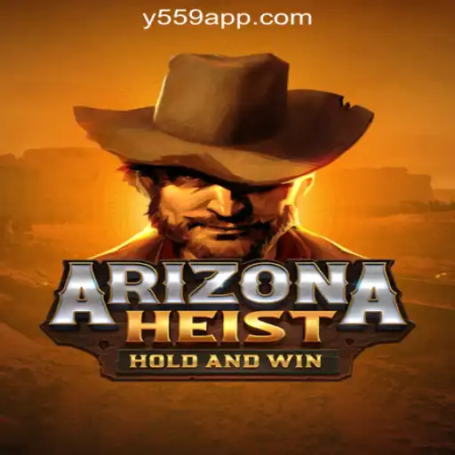 ArizonaHeist: A Thrilling Game Experience with Y559.COM Oficial Slots Brasil #1
